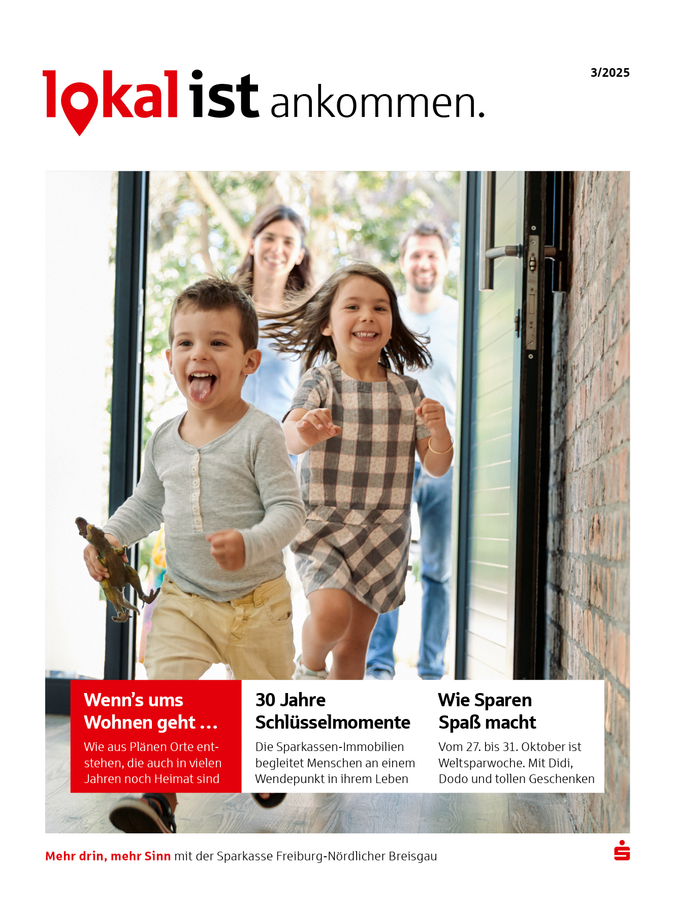 Titelbild des Kundenmagazins „lokalist“ 3/2025 mit zwei fröhlichen Kinder,die lachend ins Haus rennen, die Eltern folgen im Hintergrund.
